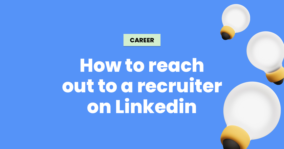 how to reach out to a recruiter on LinkedIn