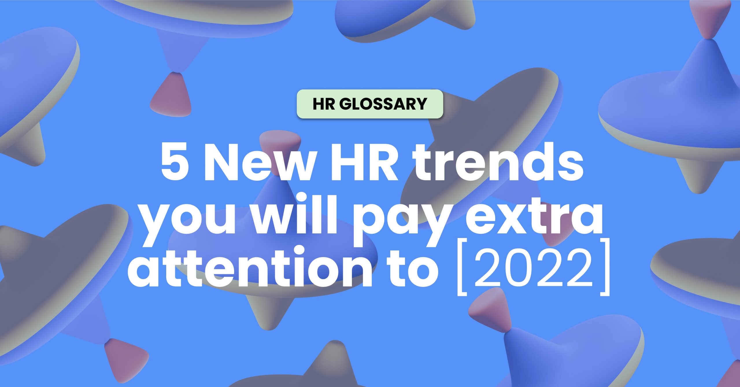 Top 5 HR Trends for 2022