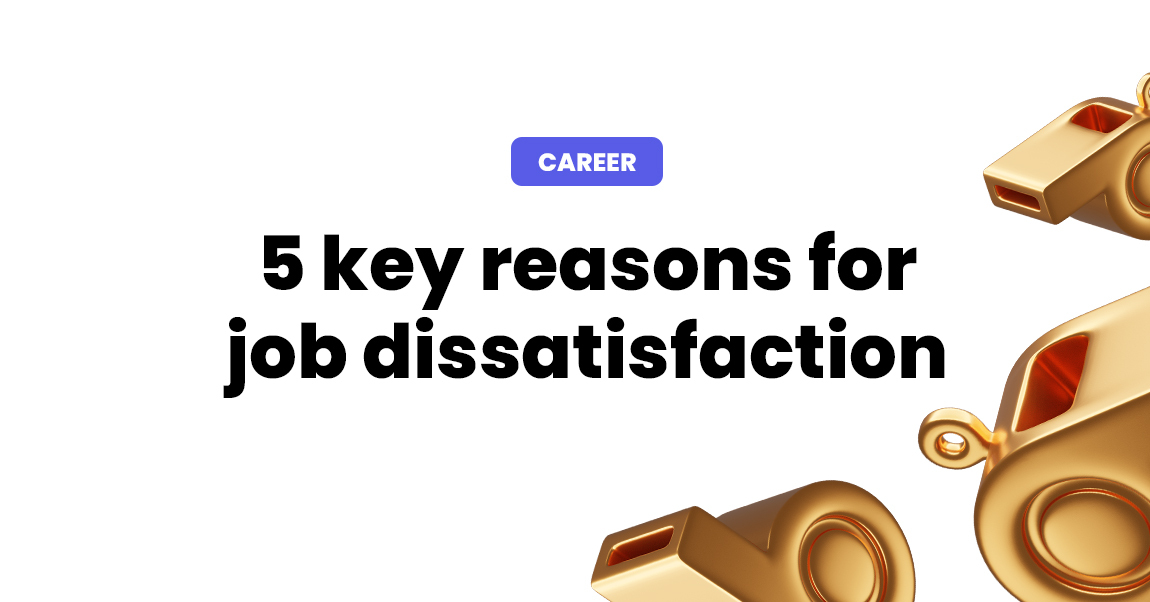 key reasons for job dissatisfaction