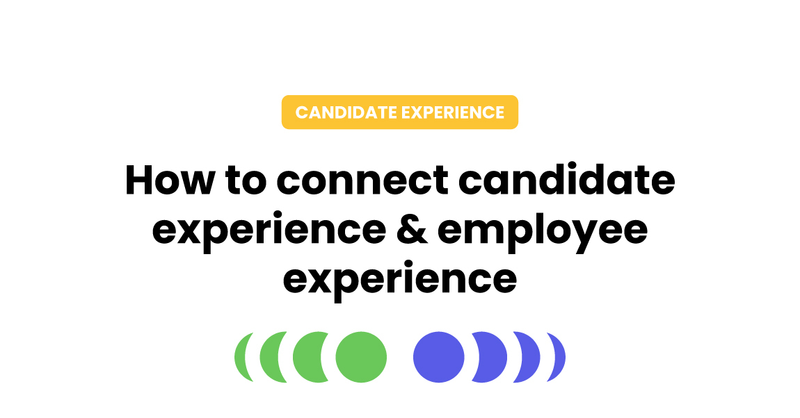candidate experience and employee experience
