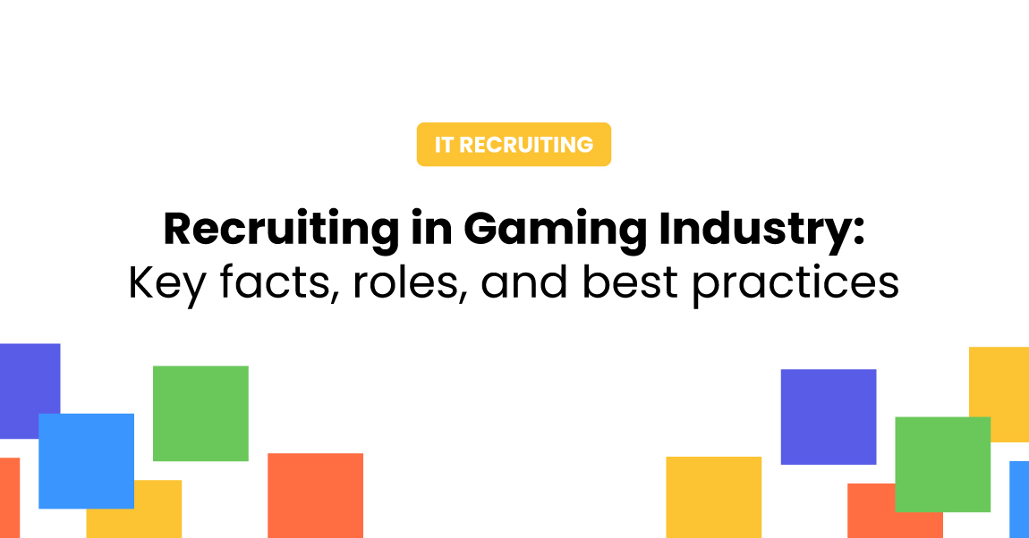 Recruiting in the gaming industry